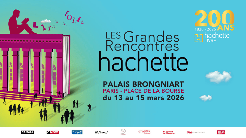 Affiche Les grandes rencontres Hachette du 13 au 15 mars 2026